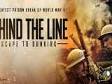 تریلر فیلم پشت خط فرار به دانکرک Behind the Line: Escape to Dunkirk 2020