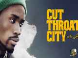 تریلر فیلم شهر گلوبریده Cut Throat City 2020