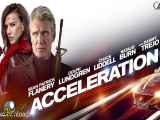 تریلر فیلم Acceleration 2019