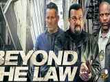 تریلر فیلم Beyond the Law 2019