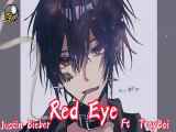 Nightcore - Red Eye - Justin Bieber - ft TroyBoi نایتکور