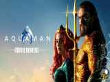 فیلم  آکوامن Aquaman 2018 با دوبله فارسی