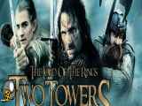فیلم سینمایی ارباب حلقه ها ۲ The Lord of the Rings: The Two Towers دوبله فارسی