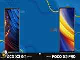 مقایسه گوشی poco x3 GT VS POCO X3 PRO