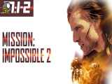 فیلم اکشن ماموریت غیرممکن 2 Mission: Impossible II 2000 دوبله فارسی سانسور شده