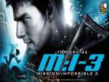 فیلم اکشن ماموریت غیرممکن 3 Mission: Impossible III 2006 دوبله فارسی سانسور شده