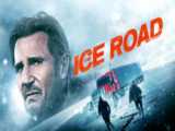 تریلر فیلم The Ice Road (جاده یخی) 2021