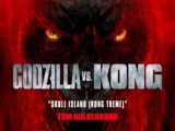 تریلر گودزیلا در برابر کونگ 2021 Godzilla vs kong