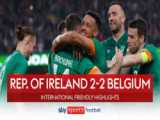 ایرلند ۲-۲ بلژیک | خلاصه بازی | تساوی پرگل در دوبلین