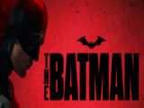 فیلم سینمایی بتمن (The Batman 2022) کیفیت WEB DL 1080p