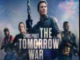 اولین تیزر تریلر فیلم The Tomorrow War با بازی کریس پرت