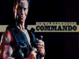 تریلر فیلم کماندو - Commando 1985