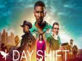 فیلم شیفت روز Day Shift 2022