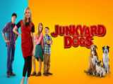 فیلم کمدی سگ های ولگرد Junkyard Dogs 2022 دوبله فارسی