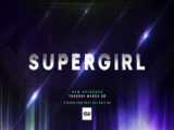 تریلر سریال Supergirl