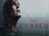 فیلم سینمایی ترسناک The Cursed 2021