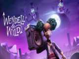 انیمیشن وندل و وایلد Wendell  Wild 2022 انیمیشن ، ماجراجویی | 2022 |
