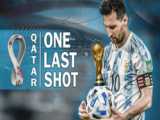 لیونل مسی - آخرین شانس - جام جهانی 2022 | پارت 1