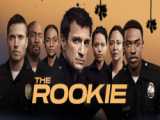 سریال تازه کارها The Rookie فصل 1 قسمت 11 دوبله فارسی