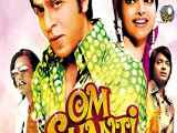 دانلود فیلم هندی ام شانتی ام Om Shanti Om 2007 شاهرخ خان زیرنویس فارسی