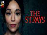 فیلم ولگردها The Strays 2023 با دوبله فارسی