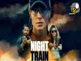 فیلم سینمایی هیجانی قطار شب ۲۰۲۳