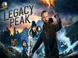 فیلم قله میراث Legacy Peak 2022