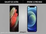 مقایسه گوشی سامسونگ اس21 اولترا با گوشی ایفون 12 پرو S21 ULTRA IPHONE 12 PRO MAX