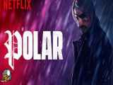 فیلم Polar 2019 پولار زیرنویس فارسی