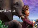 انیمیشن فیل شعبده باز The Magicians Elephant 2023 با زیرنویس فارسی