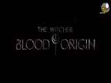 تریلر ویچر: منشأ خون (The Witcher: Blood Origin)