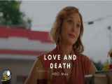 سریال عشق و مرگ با زیرنویس فارسی Love and Death 2023 قسمت 2