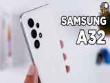 جعبه گشایی و تست دوربین Galaxy A32