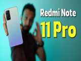 بررسی گوشی شیائومی ردمی نوت 11 پرو | Redmi Note 11 Pro 4G Review