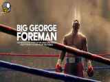فیلم جورج فورمن بزرگ Big George Foreman 2023 بیوگرافی ، درام |