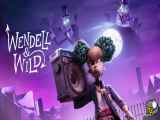 فیلم انیمیشن Wendell & Wild 2022 (وندل و وایلد)دوبله فارسی
