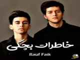 Rauf&faik music video