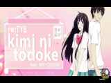 Kimi ni Todoke English Cover - Kimi ni Todoke OP1 (feat. SKY・CITIZEN)