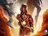 دانلود فیلم فلش دوبله فارسی The Flash 2023