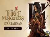 دانلود فیلم سه تفنگدار: دارتانیان The Three Musketeers: D’Artagnan 2023