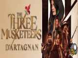 فیلم سه تفنگدار دارتانیان The Three Musketeers DArtagnan 2023 زیرنویس فارسی