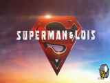 سریال سوپرمن و لوئیس Superman & Lois فصل دوم - قسمت سیزدهم 13