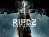 فیلم آر.آی.پی.دی ۲: ظهور جهنمی RIPD 2: Rise of the Damned 2022 دوبله فارسی