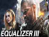 فیلم اکولایزر 3 The Equalizer 3 2023
