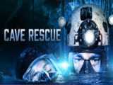 فیلم نجات از غار Cave Rescue 2022 زیرنویس فارسی