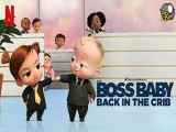 انیمیشن بچه رئیس: بازگشت به گهواره The Boss Baby: Back in the Crib 2022 قسمت پنج