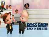 انیمیشن بچه رئیس: بازگشت به گهواره The Boss Baby: Back in the Crib 2022قسمت 11