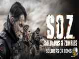 سریال سربازان یا زامبیها S.O.Z: Soldados o Zombies 2021 قسمت 7