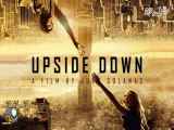 دانلود فیلم دنیای وارونه دوبله فارسی Upside Down 2012