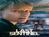 دیدن فیلم  آخرین نگهبان Last Sentinel 2023